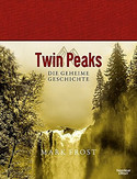 Twin Peaks- Die geheime Geschichte