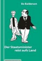 Der Staatsminister reist aufs Land