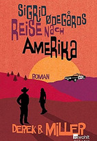 Sigrid Ødegårds Reise nach Amerika