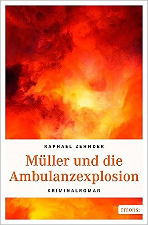 Müller und die Ambulanzexplosion