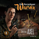 Der Fall Axel: Warnix 1