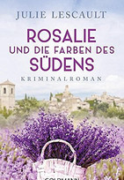Rosalie und die Farben des Südens