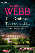 Das Grab von Trueslow Hall (Lockyer & Broad ermitteln 3)