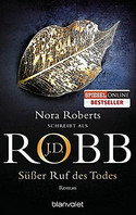 Süßer Ruf des Todes (Eve Dallas 29)