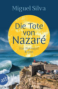 Die Tote von Nazaré: Ein Portugal-Krimi