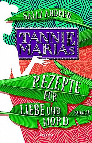 Tannie Marias Rezepte für Liebe und Mord