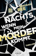 Nachts, wenn mein Mörder kommt