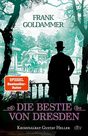 Die Bestie von Dresden (Kriminalrat Gustav Heller 3)