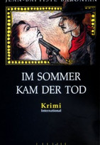 Im Sommer kam der Tod