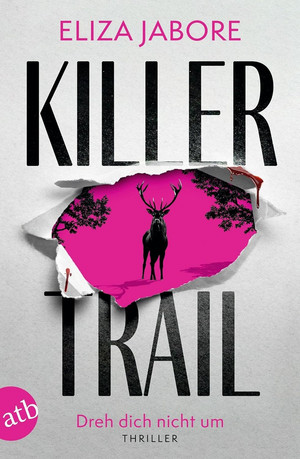 Killer Trail - Dreh dich nicht um