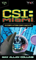 CSI - Miami, In der Hitze der Nacht