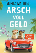 Arsch voll Geld (Erdmännchen-Krimi 9)