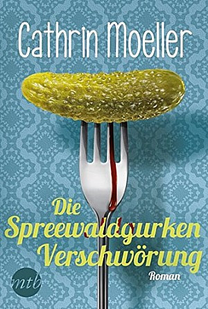 Die Spreewaldgurkenverschwörung