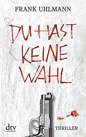 Du hast keine Wahl