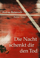 Die Nacht schenkt dir den Tod