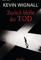 Zurück bleibt der Tod