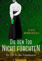 Die den Tod nicht fürchten: Ein Fall für die Totenleserin 2