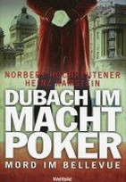 Dubach im Machtpoker