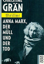 Anna Marx, der Müll und der Tod