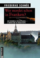 Wer mordet schon in Franken?
