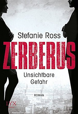 Zerberus - Unsichtbare Gefahr