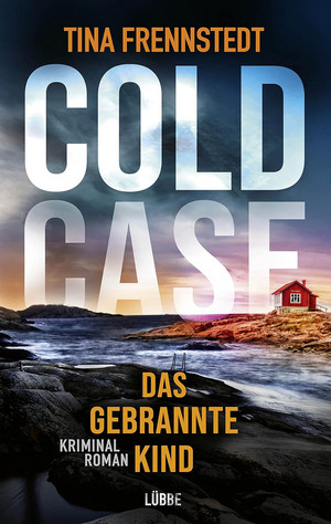Cold Case (3): Das gebrannte Kind