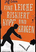 Eine Leiche riskiert Kopf und Kragen
