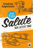 Salute - Der letzte Tanz (Ein Fall für Lanza & Zeitler 5)