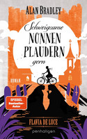 Flavia de Luce - 12. Schweigsame Nonnen plaudern gern