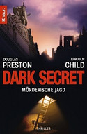 Dark Secret - Mörderische Jagd (Ein Fall für Special Agent Pendergast 06)