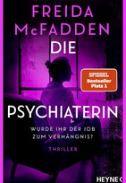 Die Psychiaterin - Wurde ihr der Job zum Verhängnis?