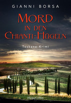 Mord in den Chianti-Hügeln (Toskana-Krimi 1)