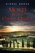 Mord in den Chianti-Hügeln (Toskana-Krimi 1)