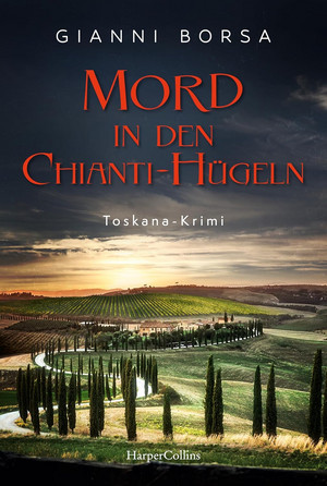 Mord in den Chianti-Hügeln (Toskana-Krimi 1)