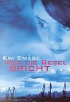 Wer die Regel bricht