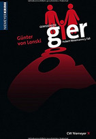 Gewissenlose Gier