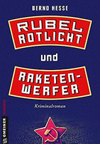 Rubel, Rotlicht und Raketenwerfer