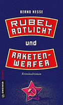 Rubel, Rotlicht und Raketenwerfer