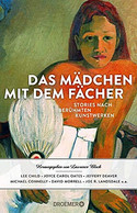 Das Mädchen mit dem Fächer. Stories nach berühmten Kunstwerken