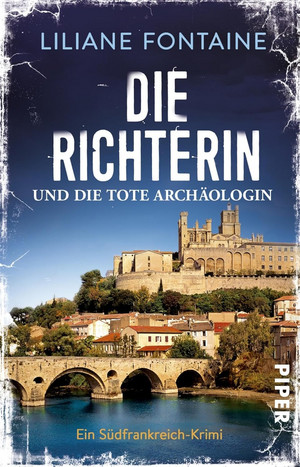Die Richterin und die tote Archäologin (Mathilde de Boncourt 2)