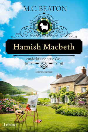 Hamish Macbeth entdeckt eine neue Welt (Schottland-Krimis 21)