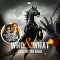 Schütze den König: Who & What Folge 5