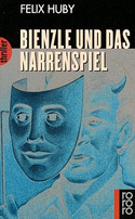 Bienzle und das Narrenspiel