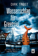 Wasserschlag für Greetsiel (Jan de Fries 10)
