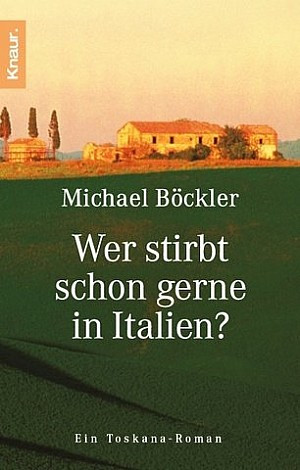 Wer stirbt schon gerne in Italien?