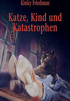Katze , Kind und Katastrophen