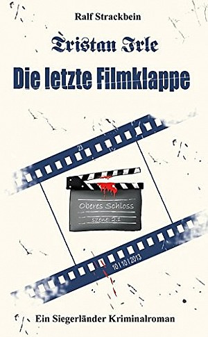 Tristan Irle - Die letzte Filmklappe