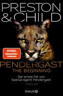 Pendergast - The Beginning (Ein Fall für Special Agent Pendergast 23)