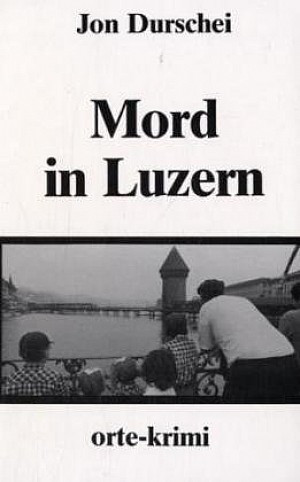 Mord in Luzern