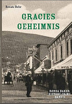 Gracies Geheimnis / Dawson City 1915